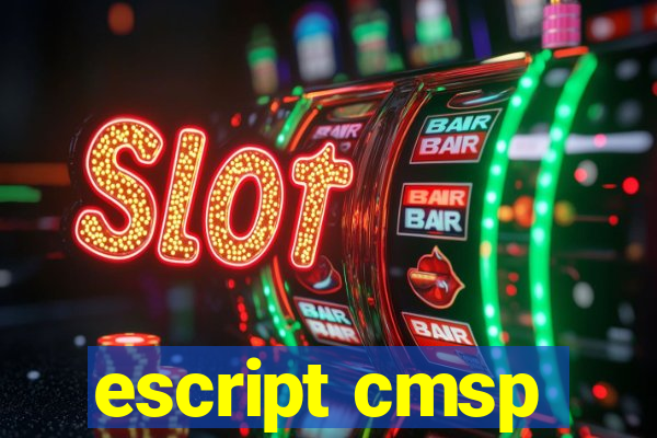 escript cmsp